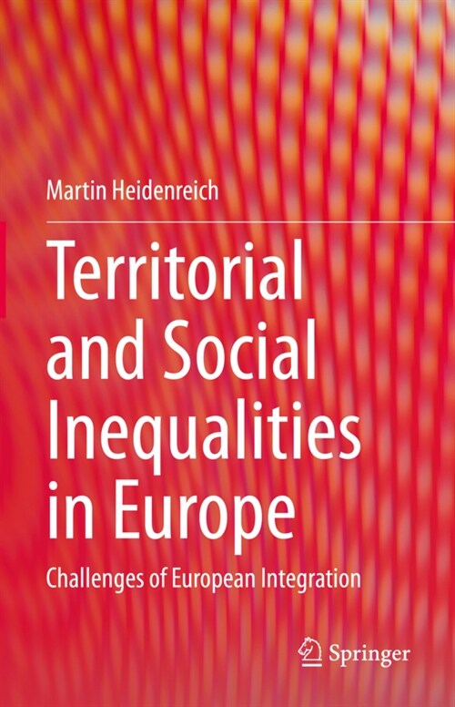 Territorial and Social Inequalities in Europe: Challenges of European Integration (Hardcover, 2022)