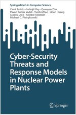 Cyber-Security Threats and Response Models in Nuclear Power Plants (Paperback)