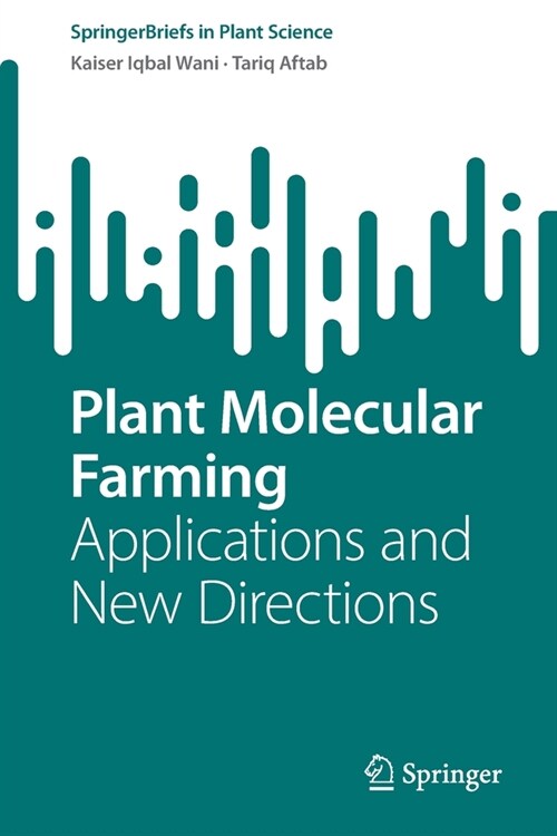 Plant Molecular Farming: Applications and New Directions (Paperback)