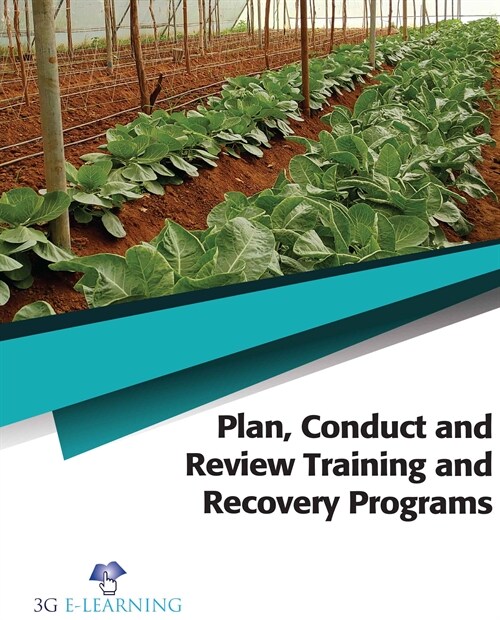 Plan, conduct and review training and recovery programs (Paperback)