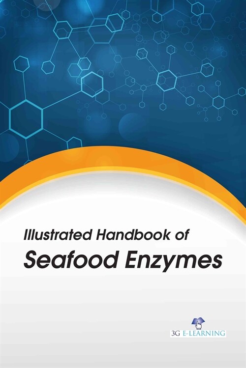 Illustrated Handbook of Seafood Enzymes (Hardcover)