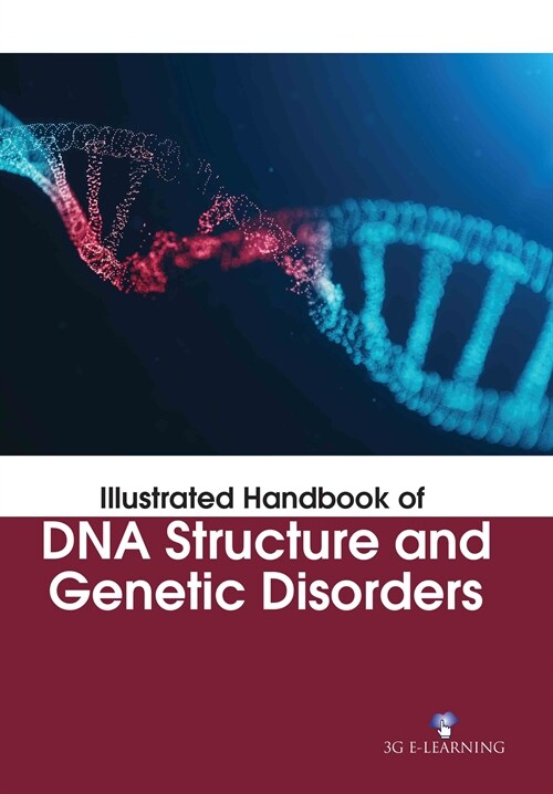 Illustrated Handbook of DNA Structure and Genetic Disorders (Hardcover)