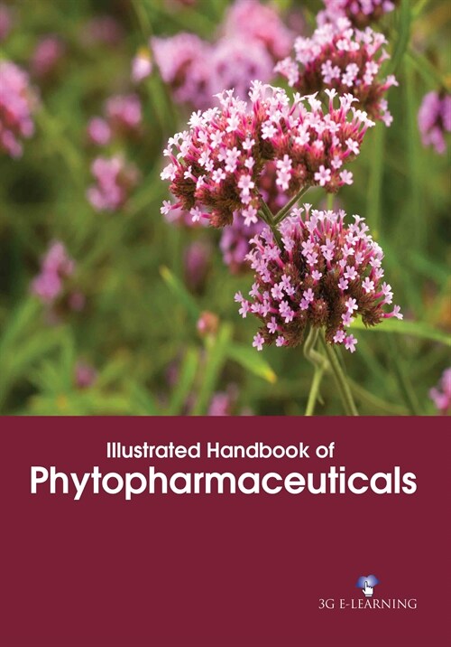 Illustrated Handbook of Phytopharmaceuticals (Hardcover)