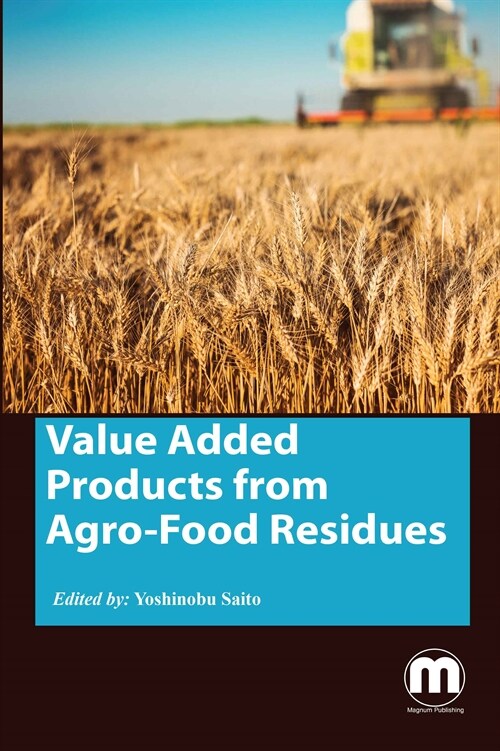 Value Added Products from Agro-Food Residues (Hardcover)
