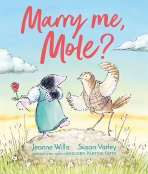 Marry Me, Mole? (Hardcover)