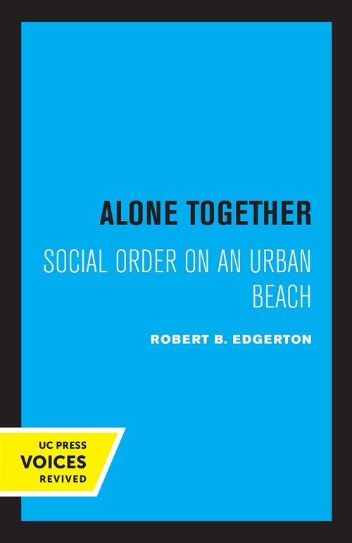 Alone Together: Social Order on an Urban Beach (Paperback)