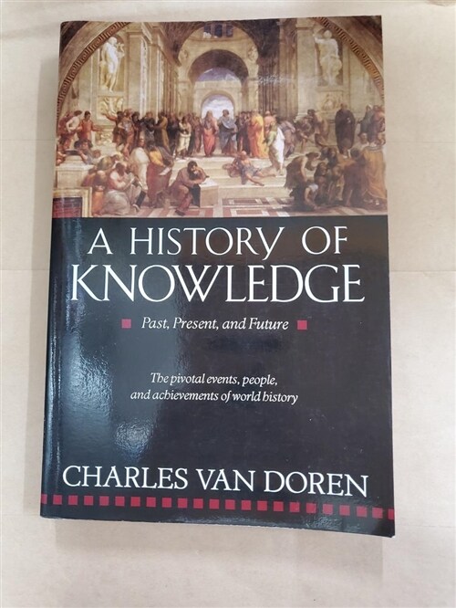 [중고] A History of Knowledge: Past, Present, and Future (Paperback)