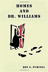 Homes and Dr. Williams (Paperback)