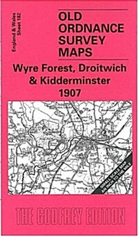 Wyre Forest, Droitwich and Kidderminster 1907 (Paperback)