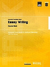 Essay Writing : University Foundation Study Course Book (Paperback, Student ed)