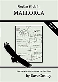 Finding Birds in Mallorca (Paperback)