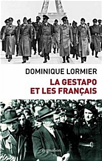 La Gestapo Et Les Francais (Paperback)