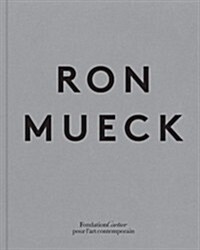 Ron Mueck (Hardcover)