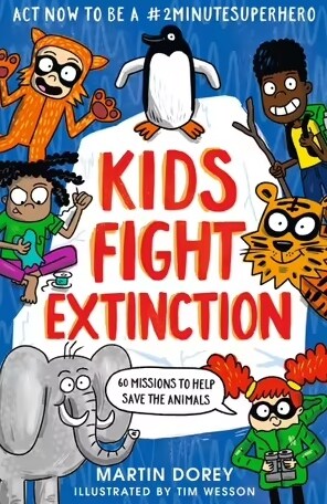 Kids Fight Extinction: How to be a #2minutesuperhero (Paperback)