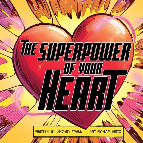 The Superpower of Your HEART (Paperback)