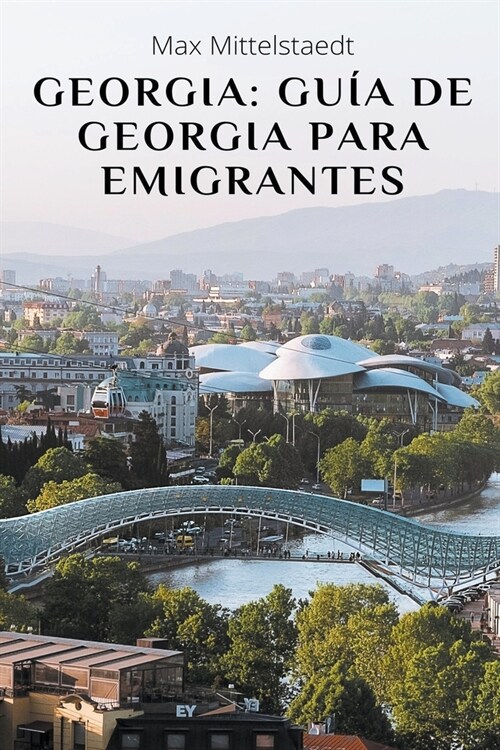 Georgia: Gu? de Georgia para emigrantes (Paperback)