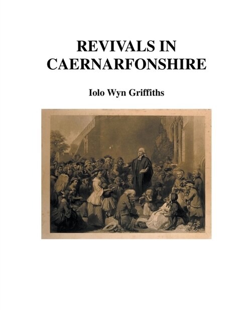Revivals in Caernarfonshire (Paperback)