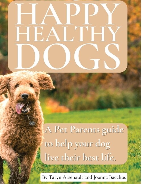 Happy Healthy Dogs (Paperback)