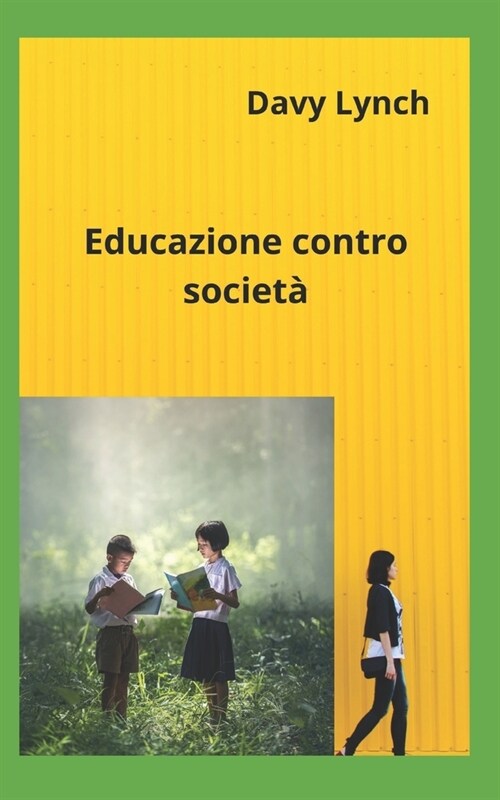 Educazione contro societ? (Paperback)