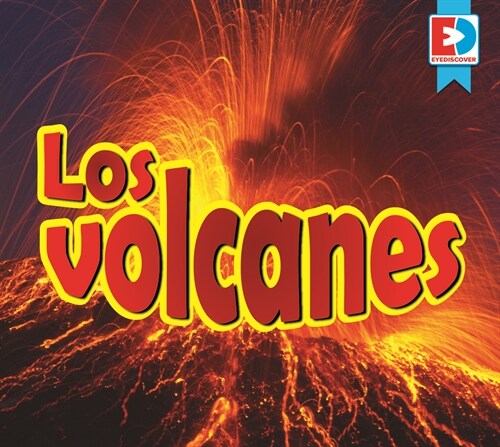 Los Volcanes (Volcanoes) (Library Binding)