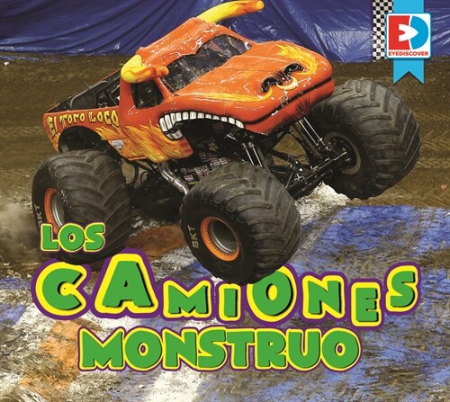 Los Camiones Monstruo (Monster Trucks) (Library Binding)