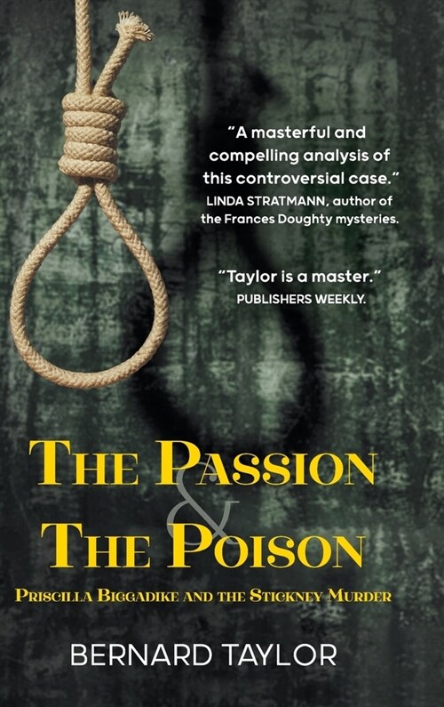 The Passion and the Poison: Priscilla Biggadike and the Stickney Murder (Hardcover)