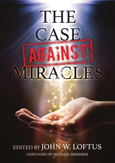 The Case Against Miracles (Paperback)