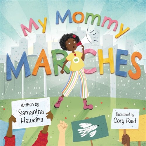 My Mommy Marches (Hardcover)