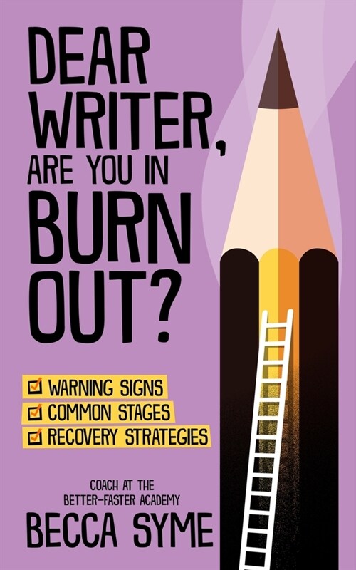 Dear Writer, Are You In Burnout? (Paperback)