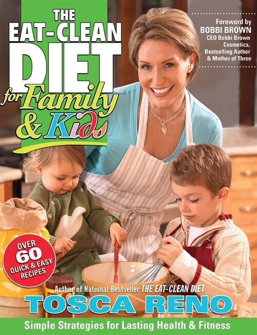 The Eat-Clean Diet for Family & Kids (Paperback)