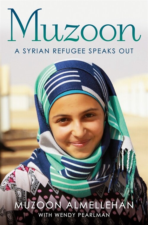 Muzoon: A Syrian Refugee Speaks Out (Hardcover)