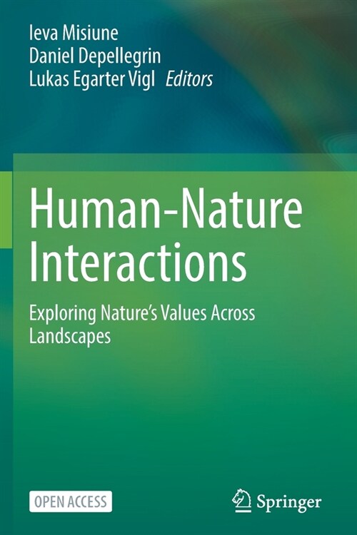 Human-Nature Interactions: Exploring Natures Values Across Landscapes (Paperback)