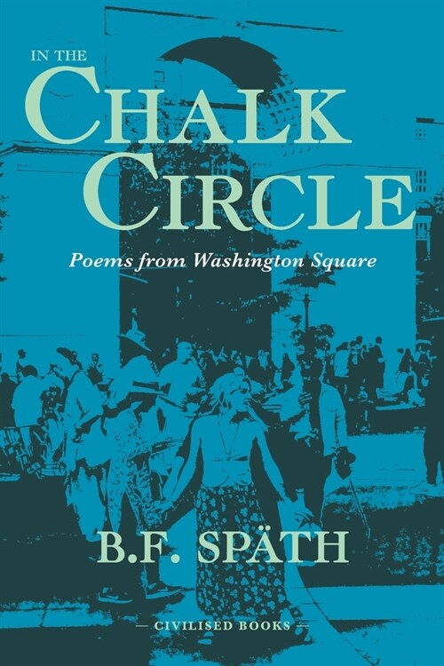 In the Chalk Circle: Poems From Washington Square (Paperback)