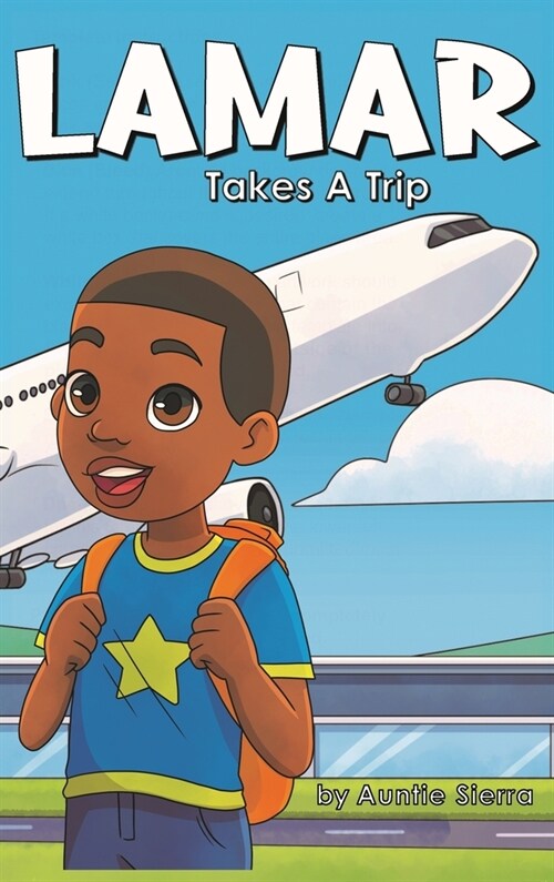 Lamar Takes A Trip (Hardcover)