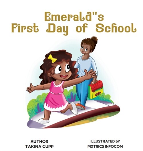 Emeralds First Day of School (Hardcover)