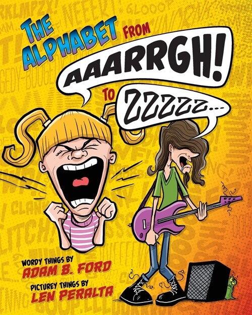 The Alphabet from AAARRGH! to ZZzzz... (Paperback)