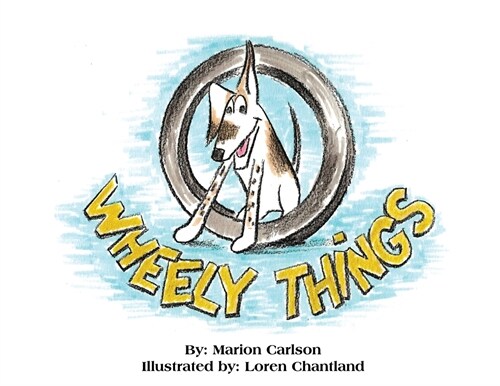 Wheely Things (Paperback)