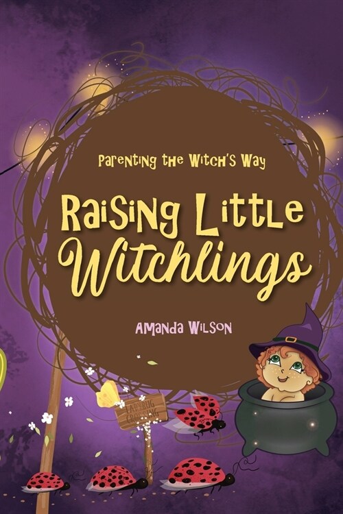 Raising Little Witchlings (Paperback)