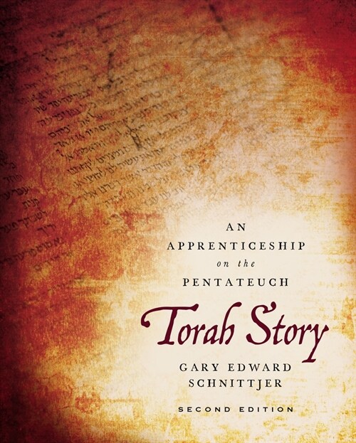 Torah Story, Second Edition: An Apprenticeship on the Pentateuch (Hardcover, 2)