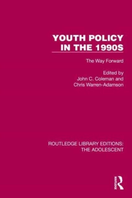 Youth Policy in the 1990s : The Way Forward (Hardcover)