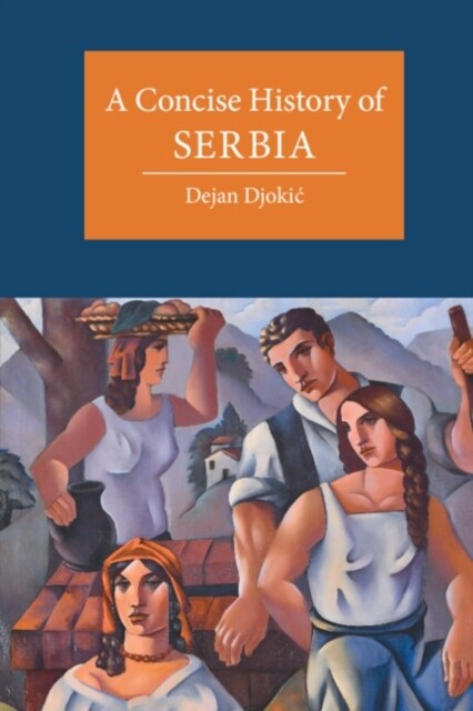 A Concise History of Serbia (Hardcover)