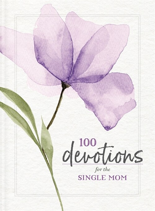 100 Devotions for the Single Mom (Paperback)