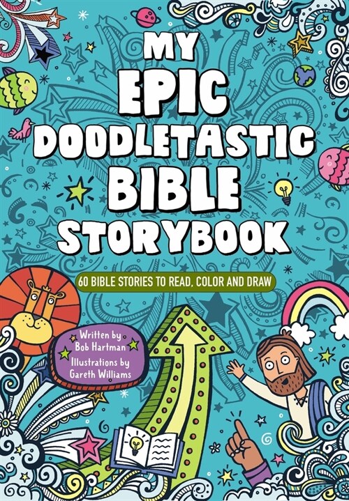 My Epic, Doodletastic Bible Storybook: 60 Bible Stories to Read, Color, and Draw (Paperback)