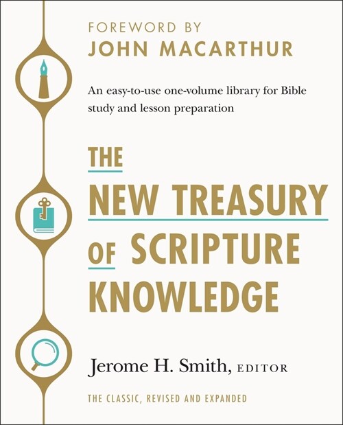 The New Treasury of Scripture Knowledge: An Easy-To-Use One-Volume Library for Bible Study and Lesson Preparation (Hardcover)