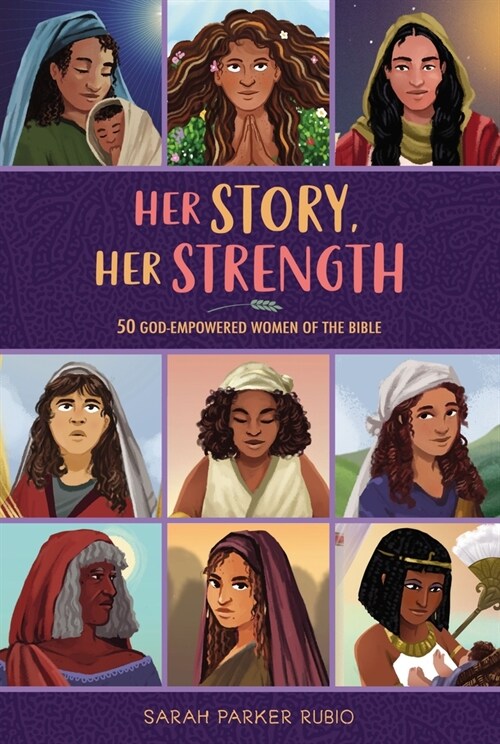Her Story, Her Strength: 50 God-Empowered Women of the Bible (Hardcover)