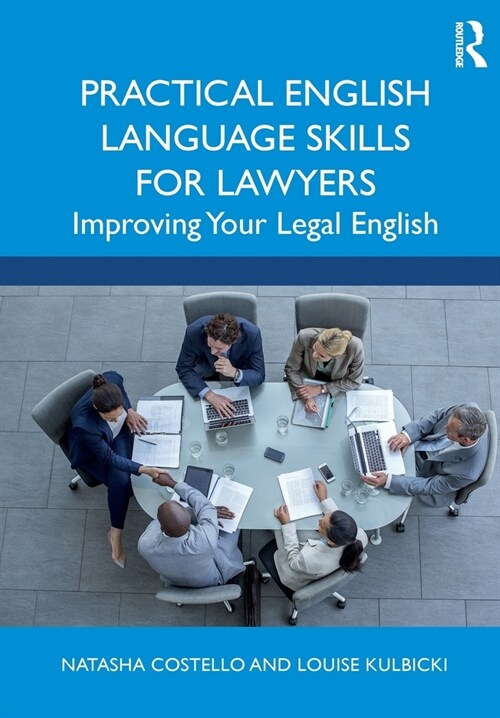 Practical English Language Skills for Lawyers : Improving Your Legal English (Paperback)