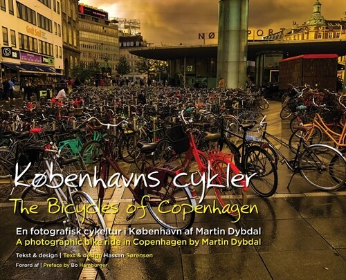 K?enhavns cykler: The bicycles of Copenhagen (Hardcover)