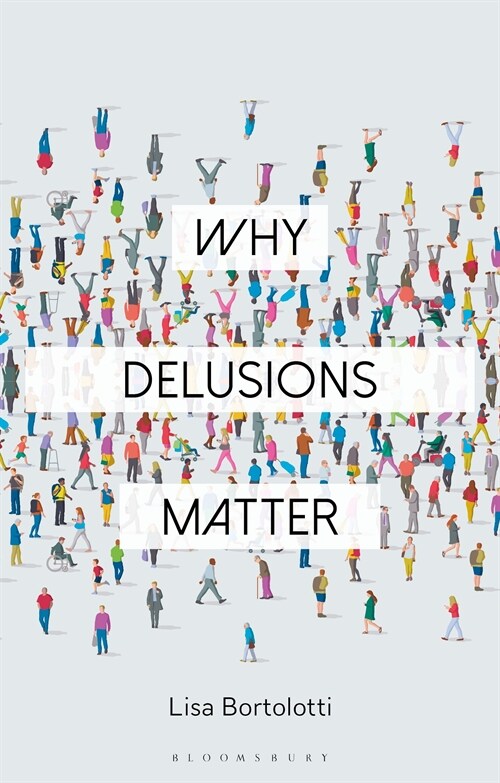 Why Delusions Matter (Hardcover)