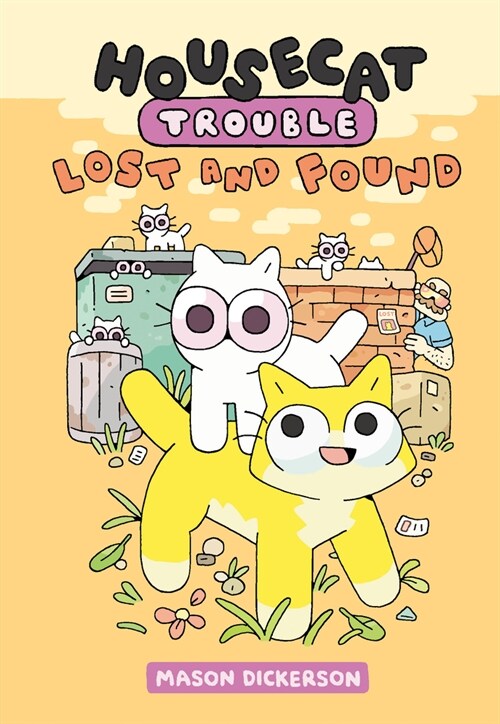 Housecat Trouble: Lost and Found: (A Graphic Novel) (Library Binding)