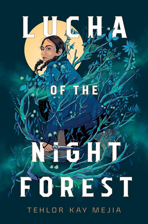 Lucha of the Night Forest (Hardcover)